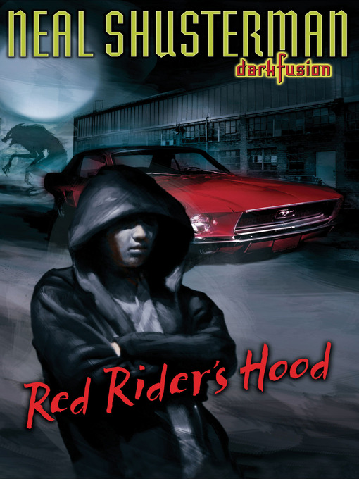 Title details for Red Rider's Hood by Neal Shusterman - Available